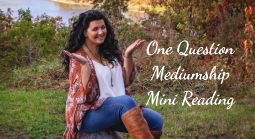 One Question Mediumship Mini Reading